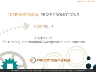 Running an International Prize Promotion Without Breaking the Law.